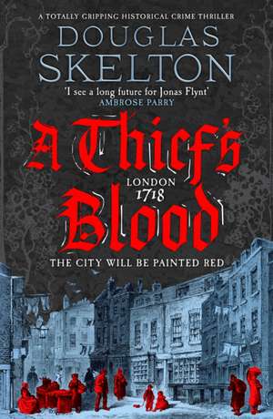 A Thief's Blood de Douglas Skelton