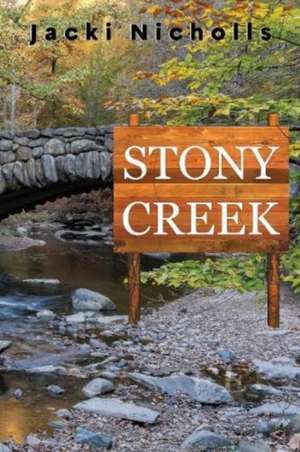 Stony Creek de Jacki Nicholls