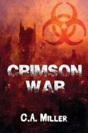 Crimson War de C. A. Miller