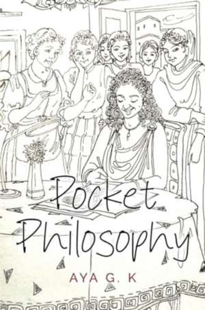 Pocket Philosophy de Aya G. K