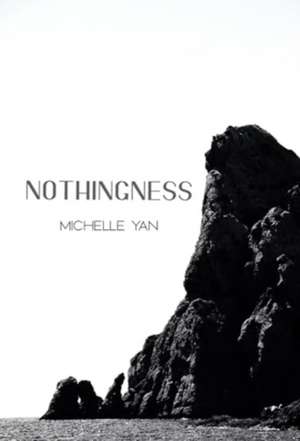 Nothingness de Michelle Yan