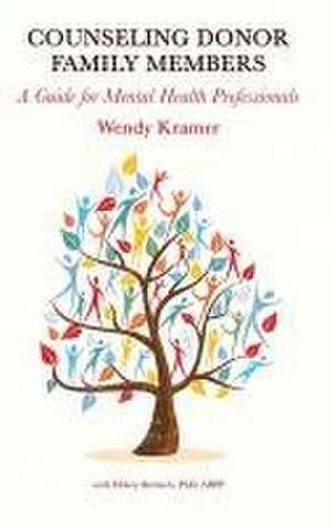 Counseling Donor Family Members de Wendy Kramer