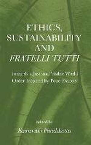 Ethics, Sustainability and Fratelli Tutti de Kuruvilla Pandikattu