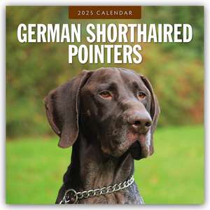 German Shorthaired Pointers - Deutscher Kurzhaar - Deutscher Kurzhaariger Vorstehhund 2025 - 16-Monatskalender de Robin Red