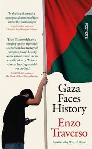 Gaza Faces History de Enzo Traverso