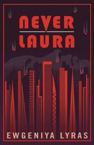 Never Laura de Ewgeniya Lyras