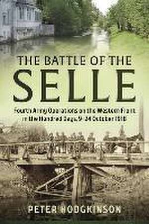 The Battle of the Selle de Peter Hodgkinson