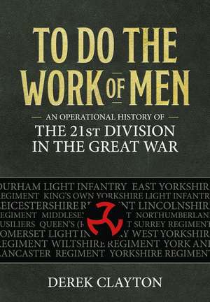 To Do the Work of Men de Derek Clayton