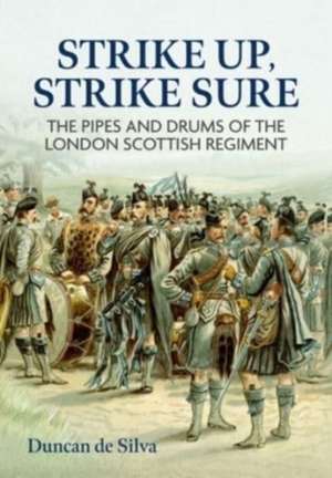 Strike Up, Strike Sure de Duncan de Silva