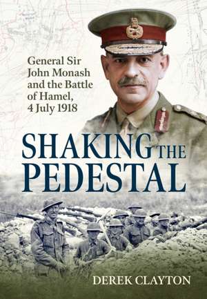 Shaking the Pedestal de Derek Clayton