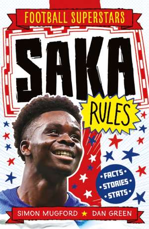 Football Superstars: Saka Rules de Simon Mugford