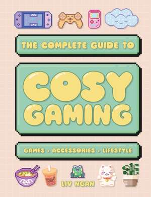 Cosy Gaming de Liv Ngan