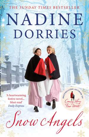 Snow Angels: An emotional Christmas read from the Sunday Times bestseller de Nadine Dorries