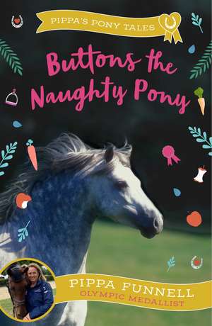 Buttons the Naughty Pony de Pippa Funnell