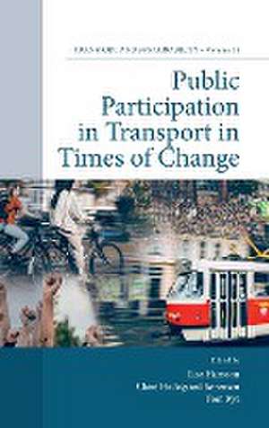 Public Participation in Transport in Times of Change de Lisa Hansson