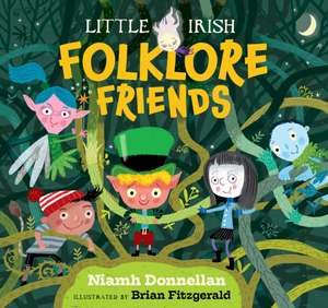 Little Irish Folklore Friends de Niamh Donnellan