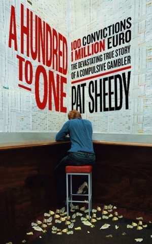 A Hundred to One de Pat Sheedy