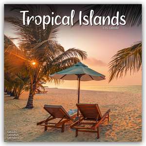 Tropical Islands - Tropische Inselparadiese 2025 - 16-Monatskalender de Avonside Publishing Ltd