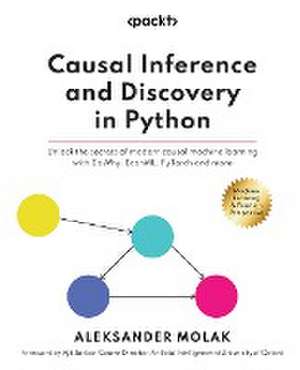 Causal Inference and Discovery in Python de Aleksander Molak