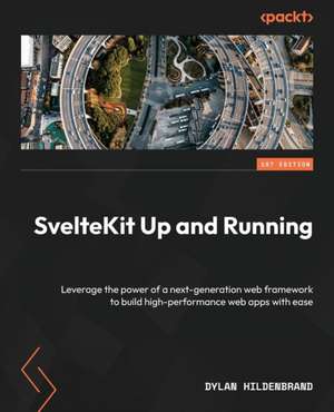 SvelteKit Up and Running de Dylan Hildenbrand