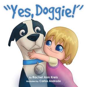 Yes, Doggie de Rachel Ann Kreis