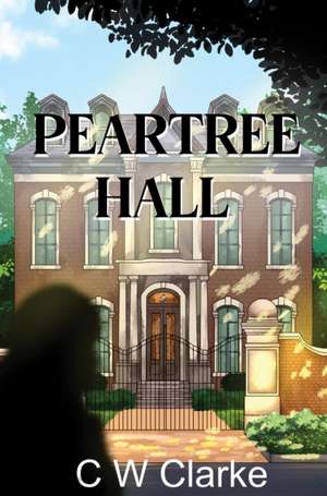 Peartree Hall de C W Clarke