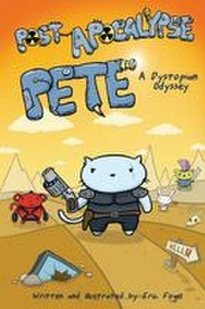 Post-Apocalypse Pete de Eric Fogel