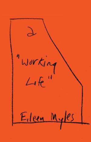 a "Working Life" de Eileen Myles