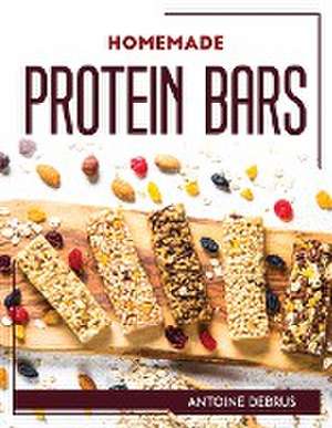 HOMEMADE PROTEIN BARS de Antoine Debrus