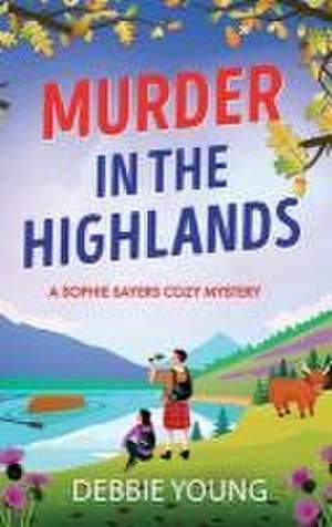 Murder in the Highlands de Debbie Young