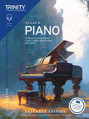 Trinity College London Piano Exam Pieces Plus Exercises from 2023 Grade 6 Extended Edition