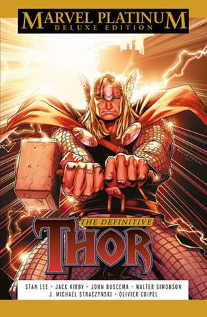 Marvel Platinum Deluxe Edition: The Definitive Thor de Stan Lee