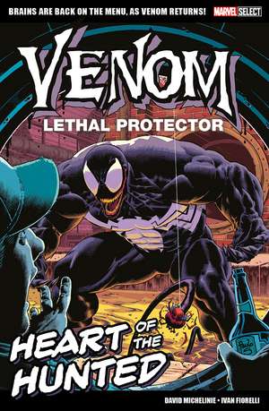 Marvel Select - Venom Lethal Protector: Heart of The Hunted de David Michelinie