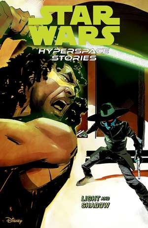 Star Wars Hyperspace Stories: Light and Shadow de Michael Moreci