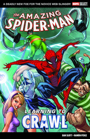 Marvel Select - Amazing Spider-Man: Learning To Crawl de Dan Slott