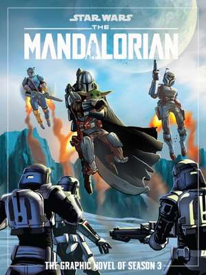 Star Wars: The Mandalorian Season Three Graphic Novel de Various