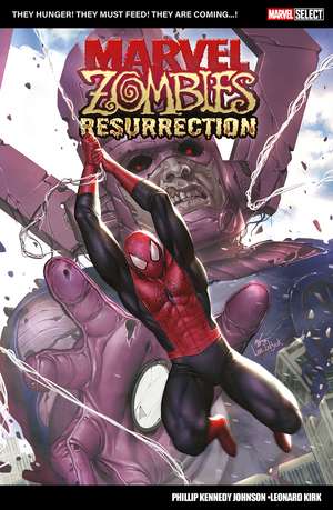 Marvel Select: Marvel Zombies: Resurrection de Phillip Kennedy Johnson