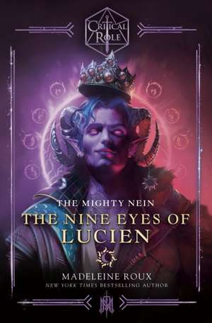 Critical Role: The Mighty Nein - The Nine Eyes of Lucien de Madeleine Roux