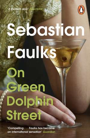 On Green Dolphin Street de Sebastian Faulks