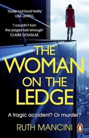 The Woman on the Ledge de Ruth Mancini