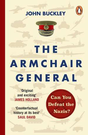 The Armchair General de John Buckley