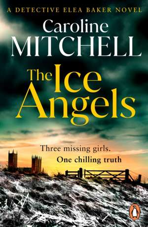The Ice Angels de Caroline Mitchell