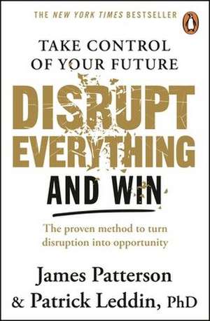 Disrupt Everything de James Patterson