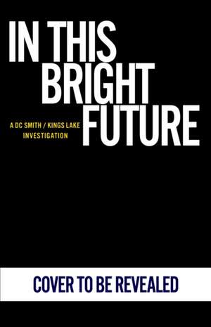 In This Bright Future de Peter Grainger