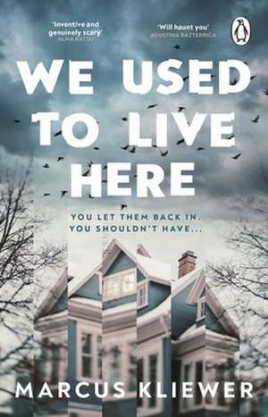 We Used to Live Here de Marcus Kliewer