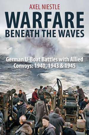 WARFARE BENEATH THE WAVES de Axel Niestle