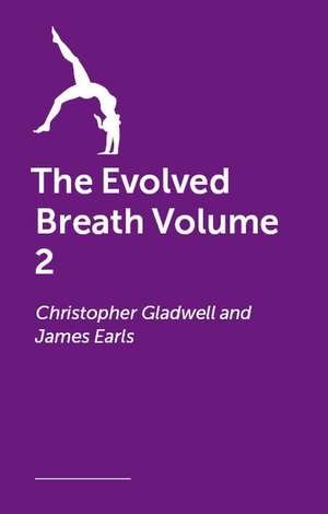 The Evolved Breath Volume 2 de Christopher Gladwell