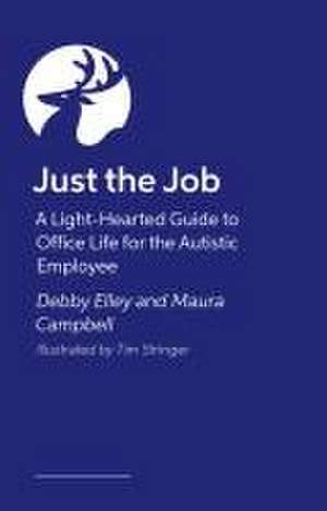 Just the Job! de Debby Elley