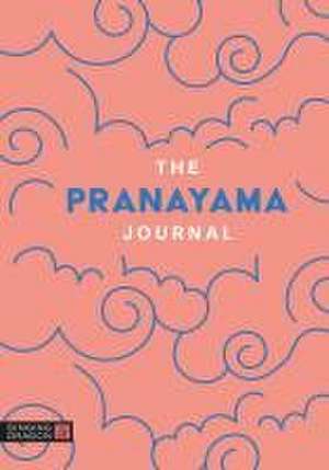 The Pranayama Journal de Singing Dragon