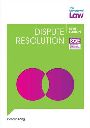 SQE Dispute Resolution 5e de Richard Fong